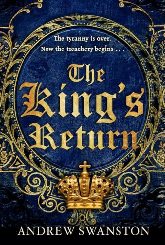 The King's Return: Volume 3 by Swanston, Andrewby Swanston, Andrew | PB | Good