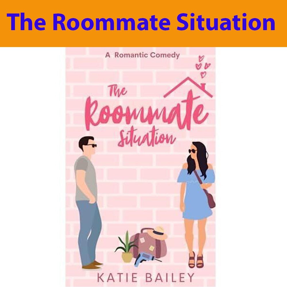 The Roommate Situation: A Romantic Comedy 1 Only in Atlanta (Paperback)