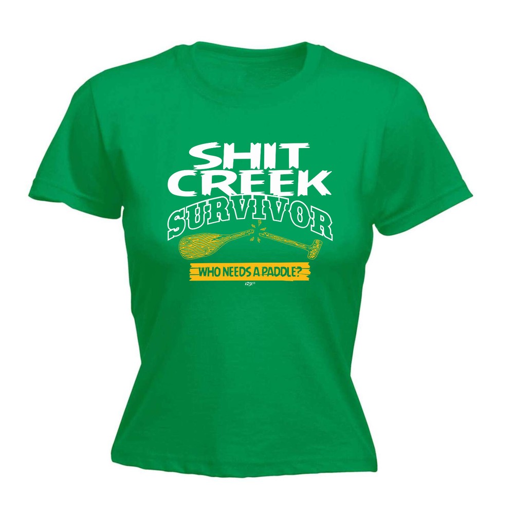 Creek Survivor Who Needs A Paddle - Womens T Shirt Funny T-Shirt Gift Novelty