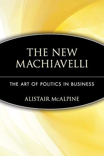 The New Machiavelli: The Art of Politics in B... by McAlpine, Alistair PaperbackFREE US DELIVERY | ISBN: 0471350958 | Quality Books