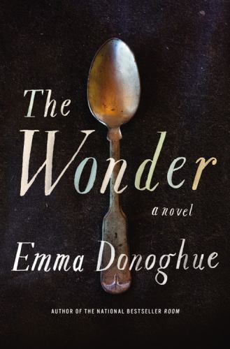 The Wonder, Donoghue, Emma, Good Book