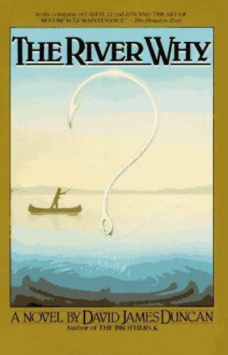 The River Why, Duncan, David James, New Book