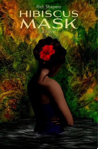 Hibiscus Mask by Rich Shapero, Very Good Book
