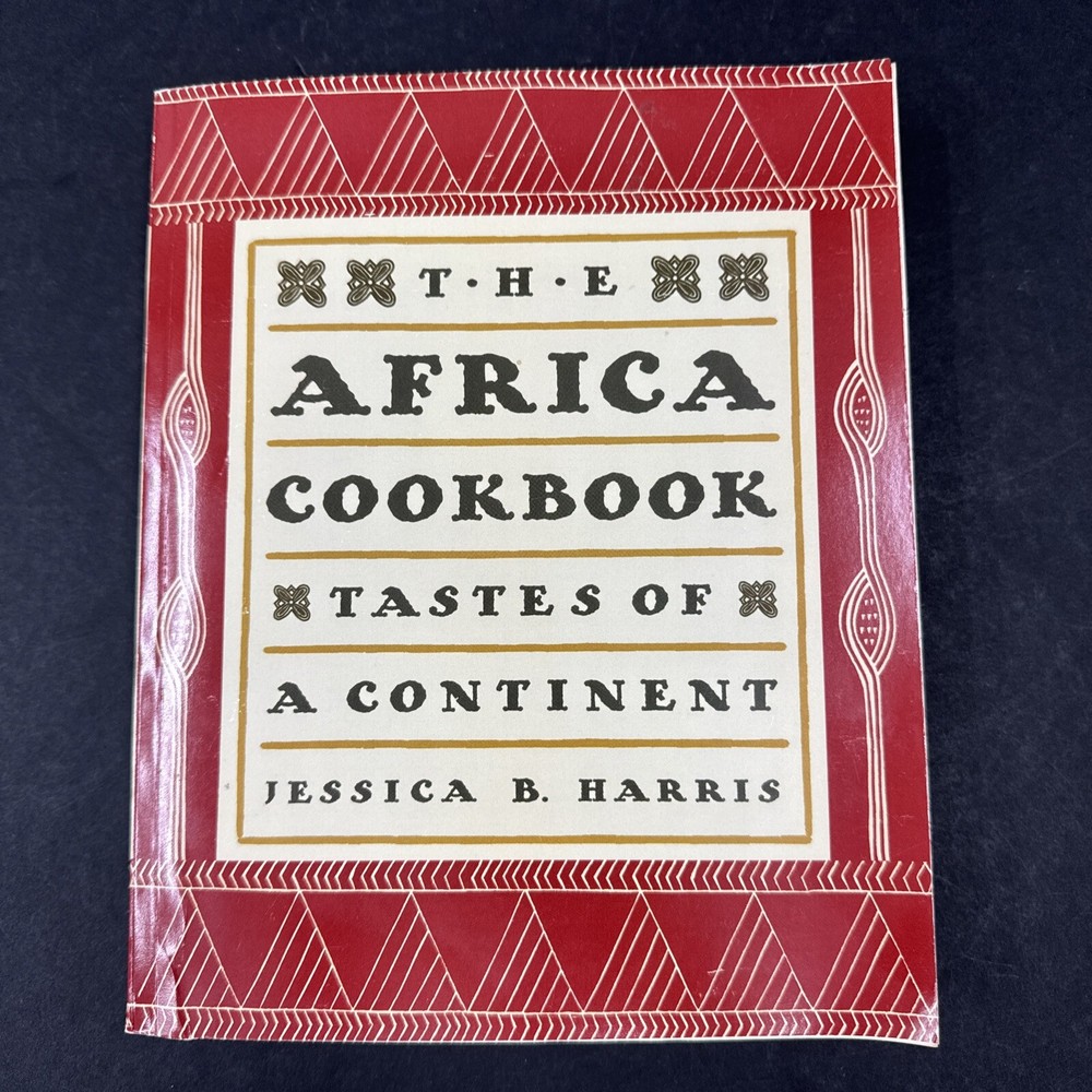 The Africa Cookbook: Tastes of a Continent by Jessica B. Harris (English) Paperb