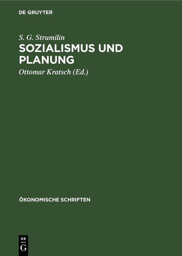 S G Strumilin Sozialismus Und Planung (Hardback) Ökonomische Schriften