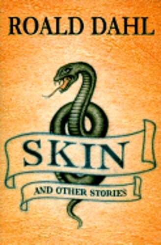 Skin and Other Stories by Roald Dahl: Used