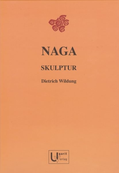 Naga Skulptur, Hardcover by Wildung, Dietrich, Brand New, Free shipping in th...