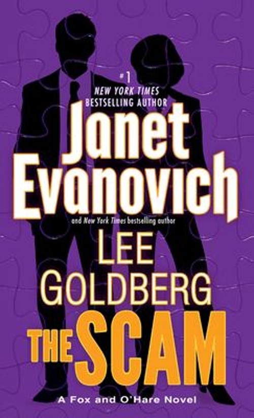 The Scam : A Fox and o'Hare Novel Janet, Goldberg, Lee EvanovichFree US Delivery | ISBN:0345543173