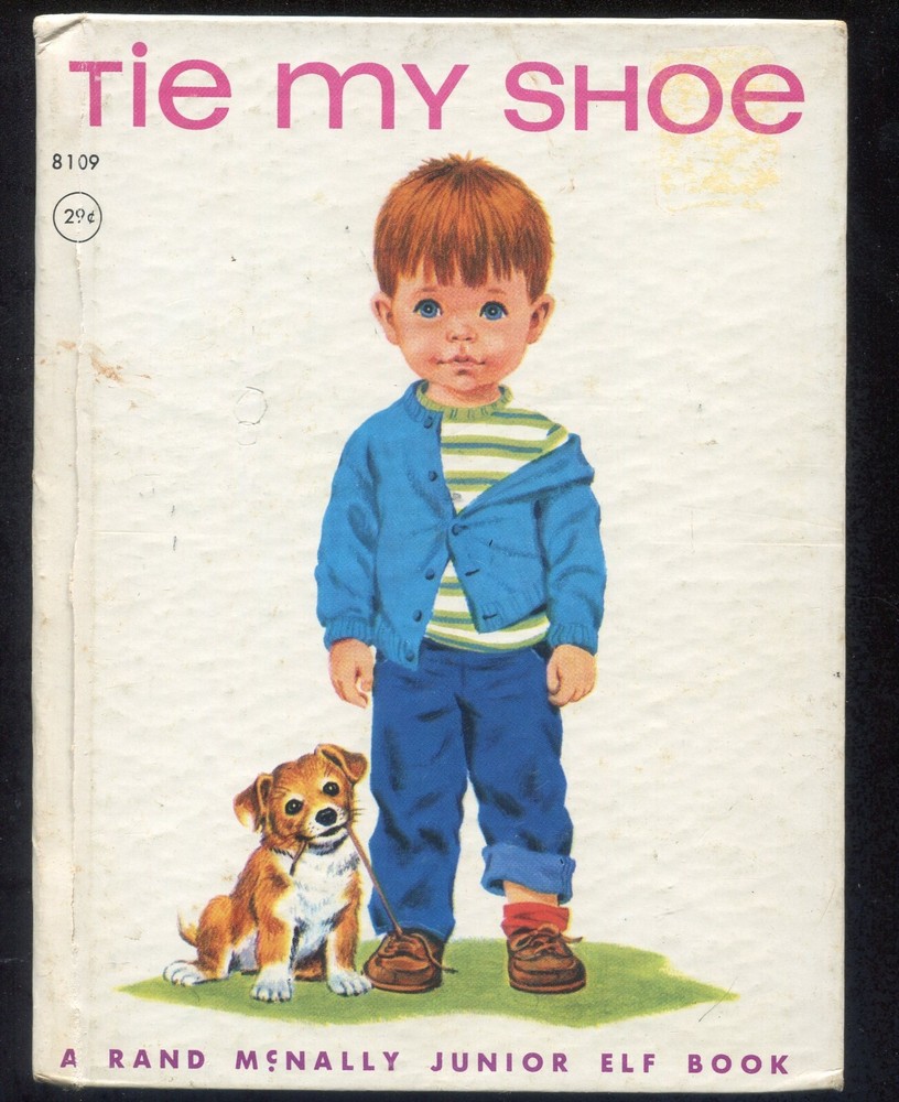 TIE MY SHOE by Helen Wing Vintage Rand McNally Junior Elf Book #8109 Hardcover