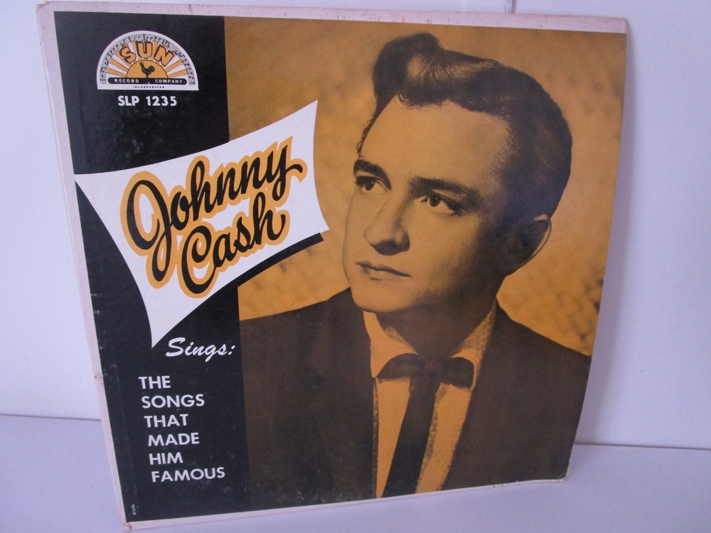 Johnny Cash Sings The Songs That Made Him Famous 1st US Press SUN SLP 1235 VG+