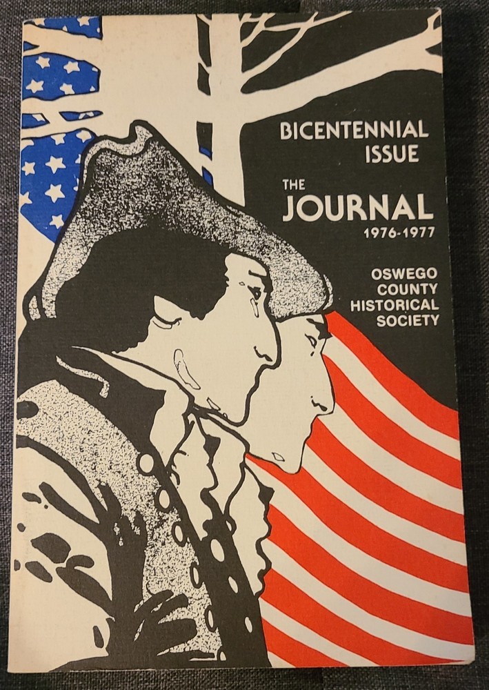 Oswego NY Bicentennial Issue Journal 1976-1976 Oswego County Historical Society