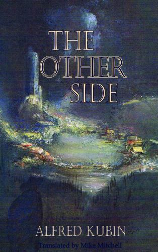 Other Side, Paperback by Kubin, Alfred; Mitchell, Mike (TRN), Like New Used, ...
