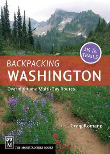 Backpacking Washington: Overnight and Multiday Routes by Craig Romano: Used