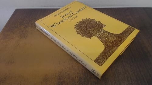 Good Housekeeping Book of Wholefood Cookery by Gail Duff Hardback Book The FastFREE US DELIVERY | ISBN: 0852231806 | Quality Books