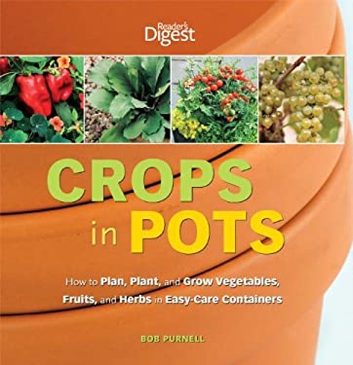Crops in Pots Paperback Bob PurnellFree US Delivery | ISBN:1606521640