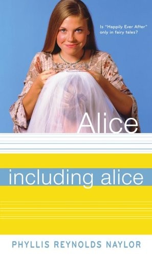 Including Alice (Alice Books), Naylor, Phyllis Reynolds