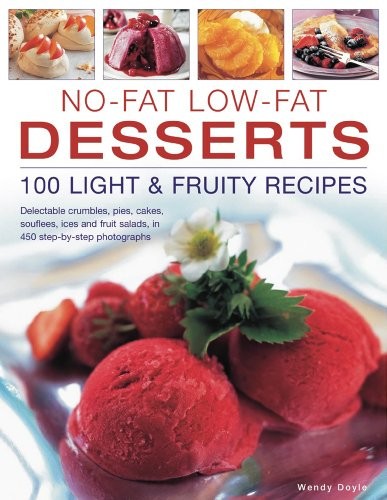 No-fat Low-fat Desserts: 100 Light and Fruity Recipes by Simona Hill PaperbackFREE US DELIVERY | ISBN: 184476804X | Quality Books