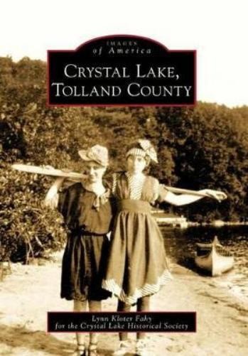 Lynn Kloter Fahy Crystal Lake, Tolland County, Ct (Paperback) Images of AmericaAnother great item from Rarewaves USA | Free delivery!