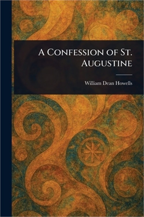 A Confession of St. Augustine (Paperback or Softback)