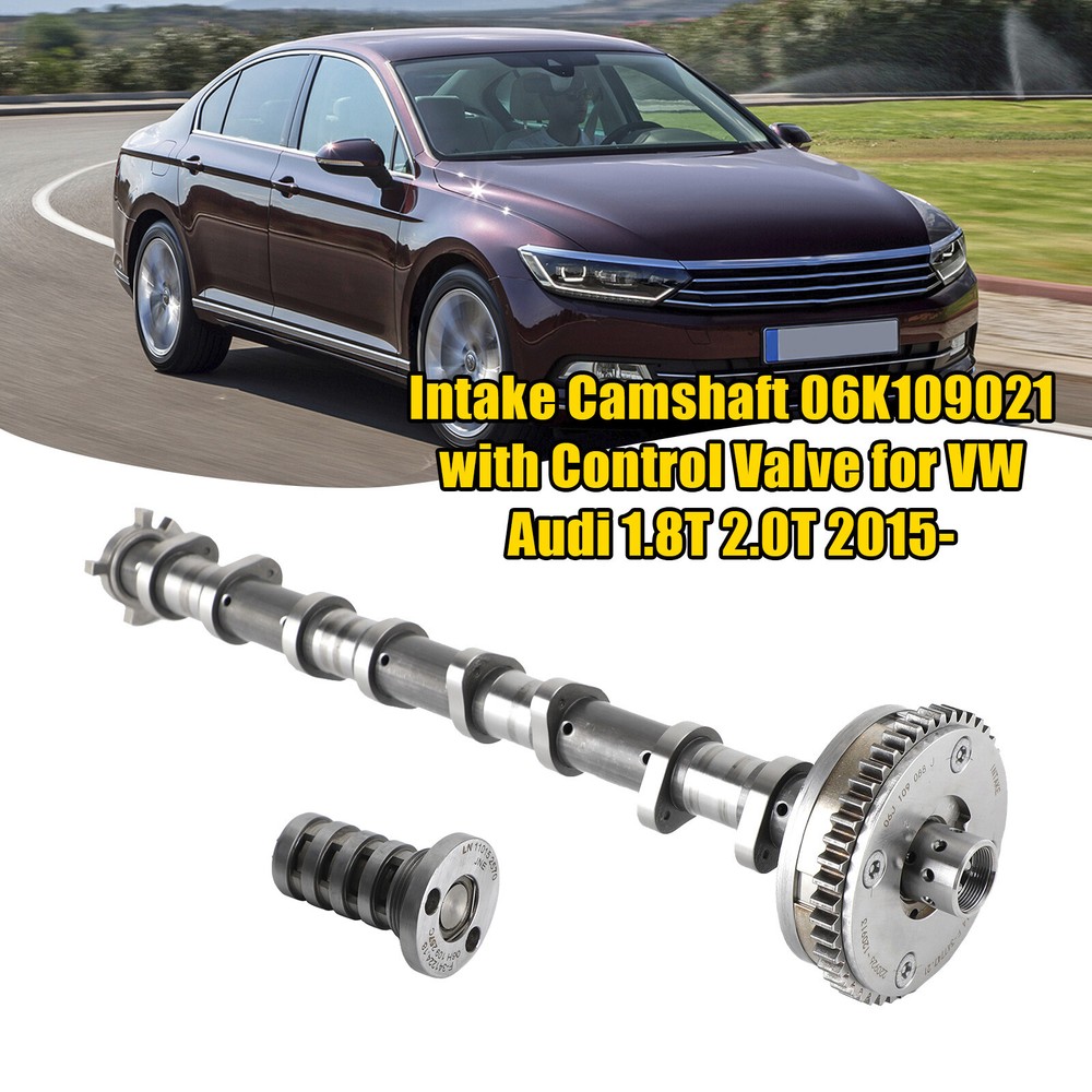 Upgraded Intake Camshaft 06K109021 with Control Valve for 2015 VW Audi 1.8T 2.0T Engine #3