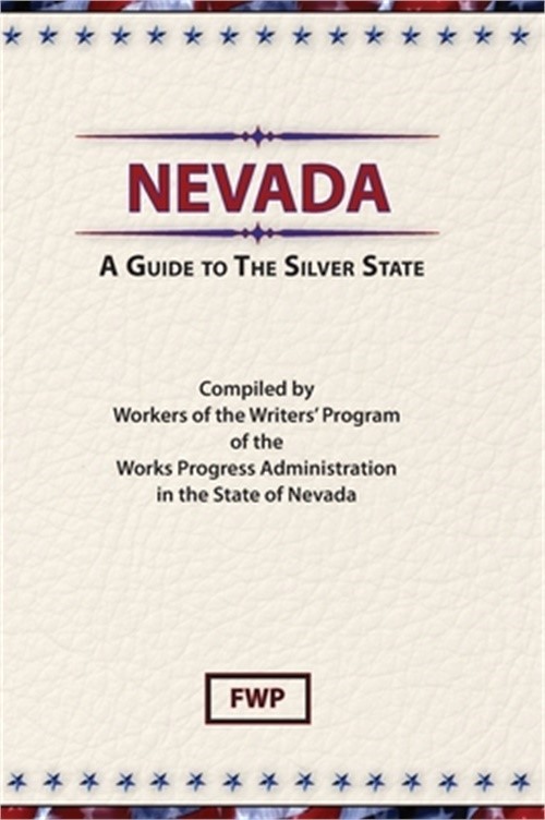 Nevada: A Guide To The Silver State (Hardback or Cased Book)