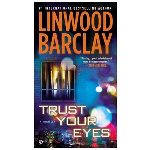Trust Your Eyes - 9780451414175, paperback, Linwood Barclay