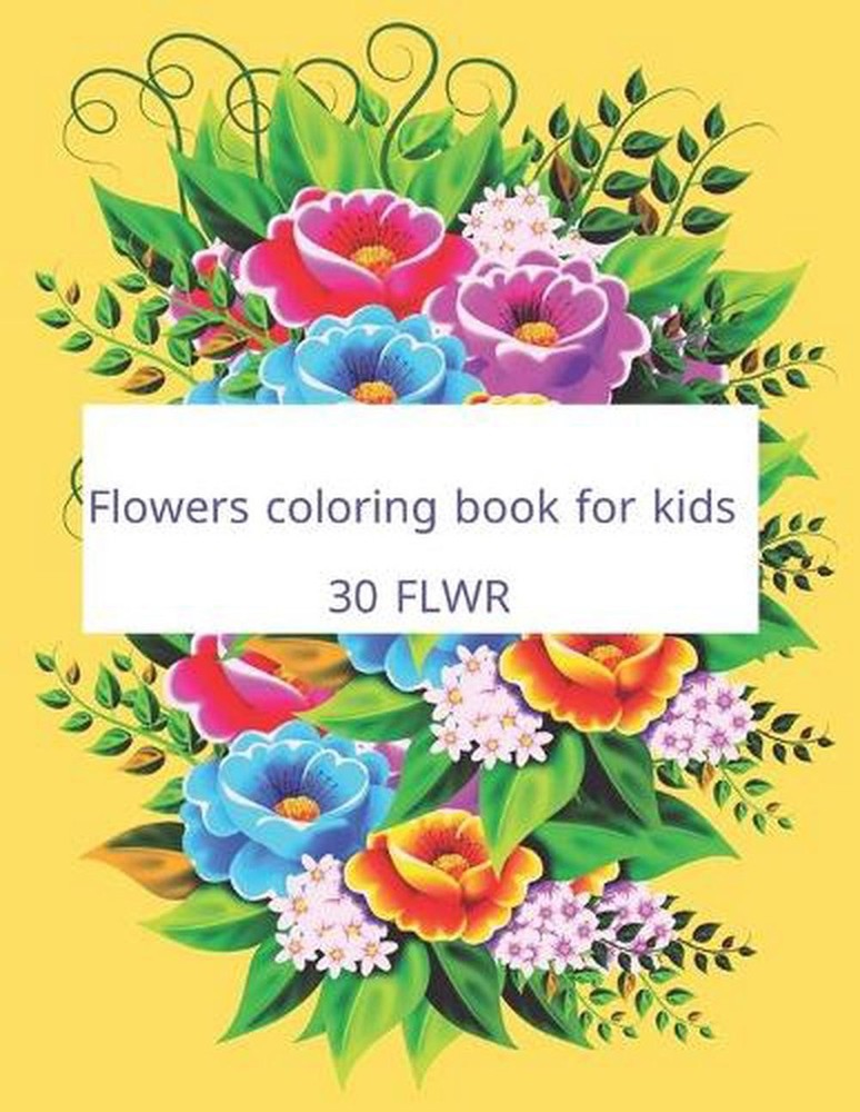Flowers coloring book for kids 30 FLWR by Zrkl Zrkl (English) Paperback Book