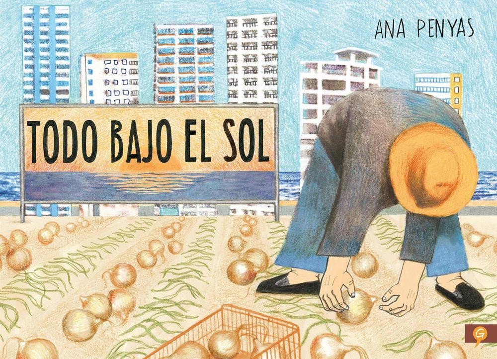 Todo bajo el sol / All Under the Sun by Ana Penyas Hardcover Book