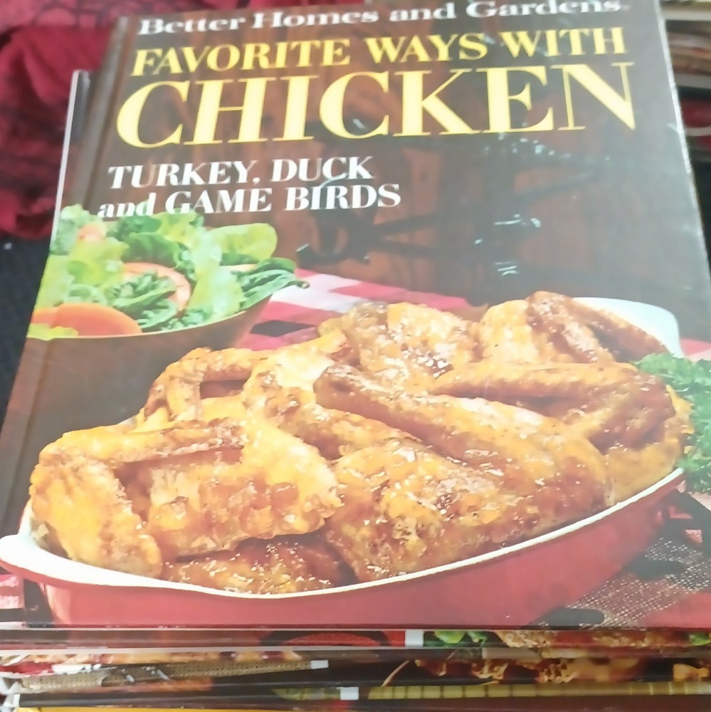 Better Homes and Gardens Chicken Turkey Duck Game Birds Cookbook