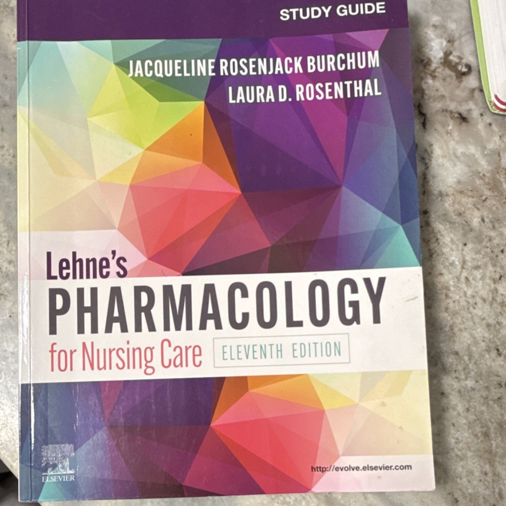 Lehne's Pharmacology for Nursing Care Eleventh Edition Study Guide Burchum