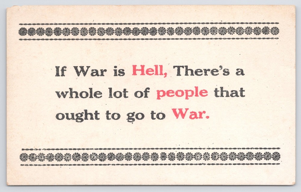 Comics~If War Is Hell A Whole Lot of People Ought to Go to War~Vintage Postcard