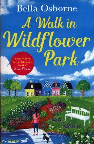 Walk in Wildflower Park, Paperback by Osborne, Bella, Brand New, Free shippin...
