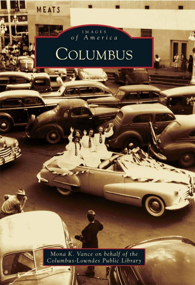 NEW Arcadia Publishing Columbus, MS 9780738588063 Images of America Trade Paperb