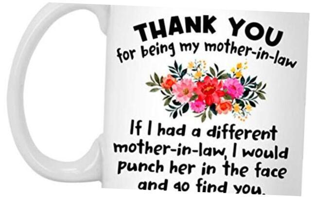 Thank You For Being My Mother In Law Coffee Mug Best Gifts For Mother In 11oz