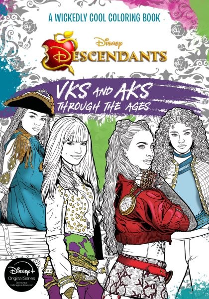 Descendants : A Wickedly Cool Coloring Book, VKS and AKS Through the Ages, Pa...
