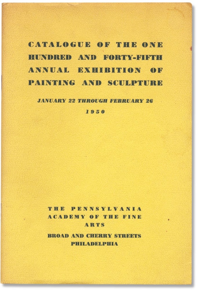 [The Pennsylvania Academy of the Fine Arts] – Catalogue of the One Hundred…
