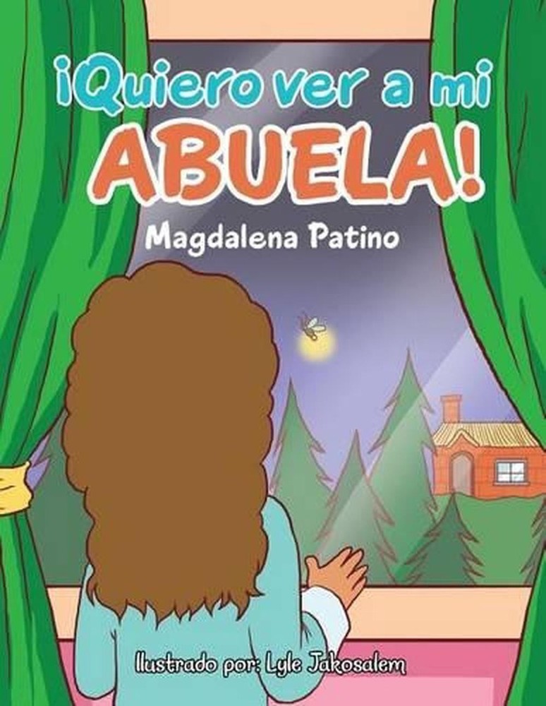 Quiero ver a mi abuela! by Magdalena Patino (Spanish) Paperback Book-image