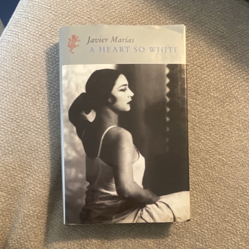 A Heart So White by Javier Marías - Harvill Press Hardcover w/ Dust Jacket