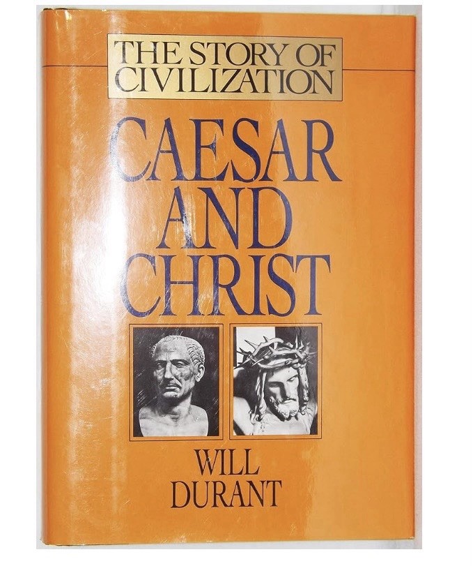 Caesar and Christ: A History of Roman Civilization and of Christianity