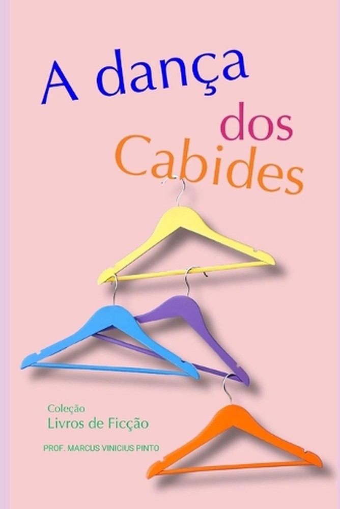 A Dana DOS Cabides by Marcus Vinicius Pinto (Portuguese) Paperback Book