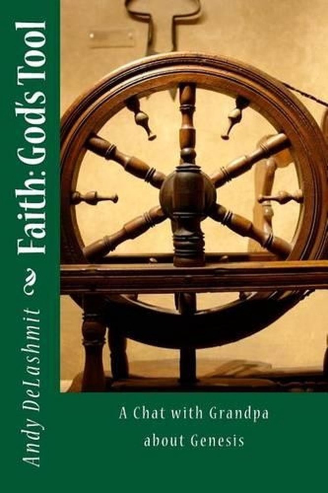 Faith, God's Tool: The Book of Genesis by Andy T. Dalashmit (English) Paperback