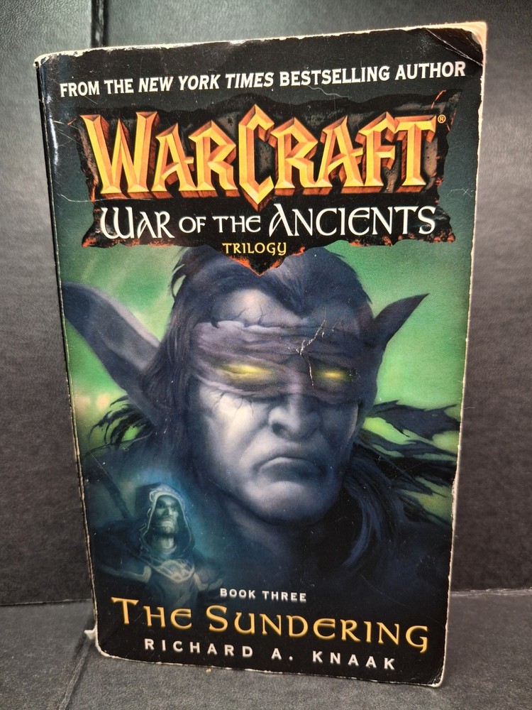 Warcraft The Sundering War of the Ancients Book 3 Richard Knaak Illidan Lore