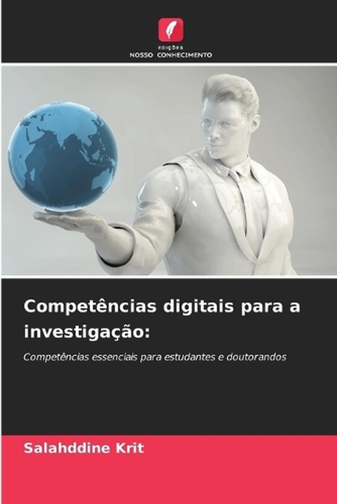 Competncias digitais para a investigao by Salahddine Krit (Portuguese) Paperback