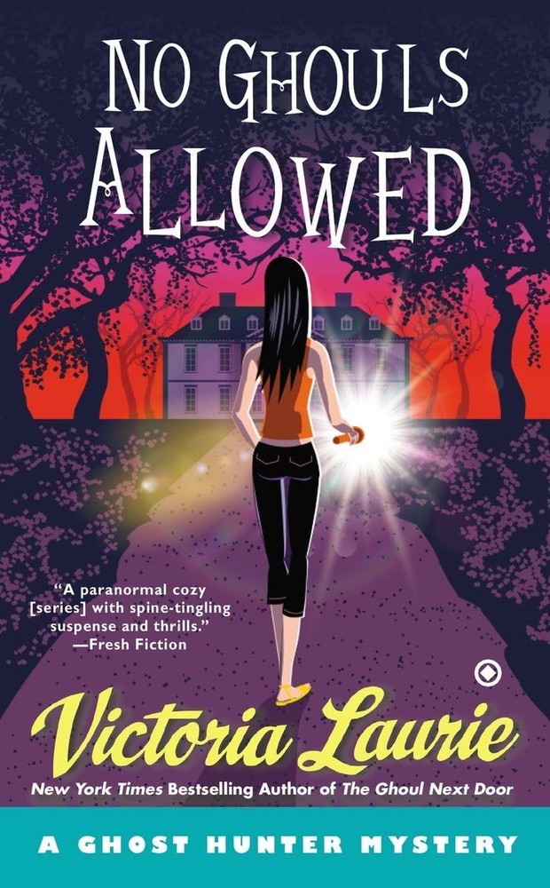 No Ghouls Allowed (Ghost Hunter Mystery) by Laurie