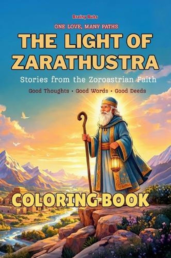The Light of Zarathustra - Colouring Book: Stories from the Zoroastrian Faith: A