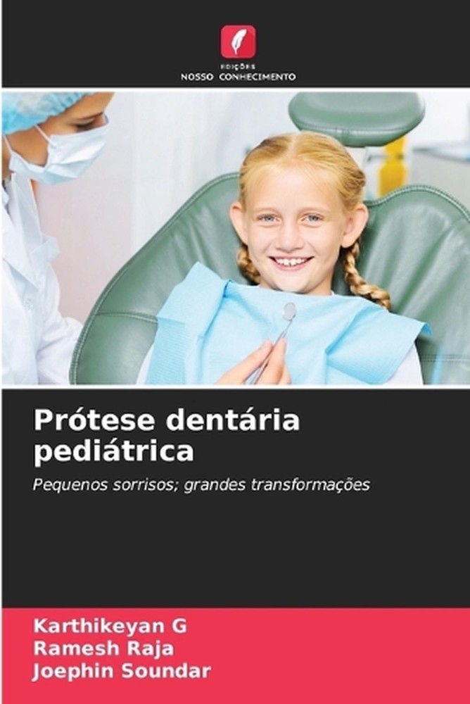 Prtese dentria peditrica by Karthikeyan G. (Portuguese) Paperback Book