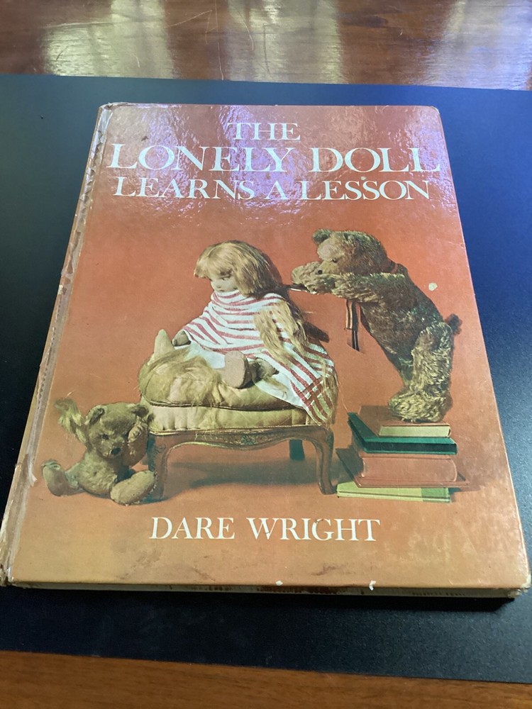 The lonely doll learns a lesson by Dare Wright , copyright 1061