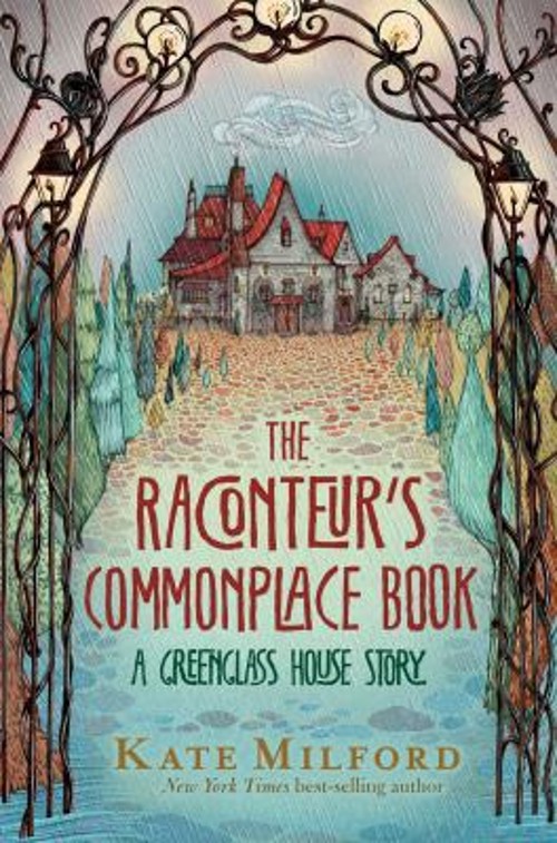 The Raconteur's Commonplace Book : A Greenglass House Story KateFree US Delivery | ISBN:1328466906