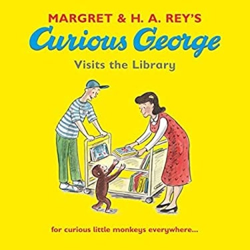 Curious George Visits the Library Paperback H. A., Rey, Margret RFree US Delivery | ISBN:1406314072