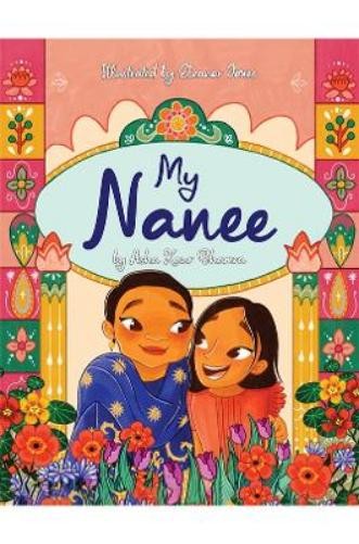 Asha Kaur Bhamra My Nanee (Paperback)Another great item from Rarewaves USA | Free delivery!